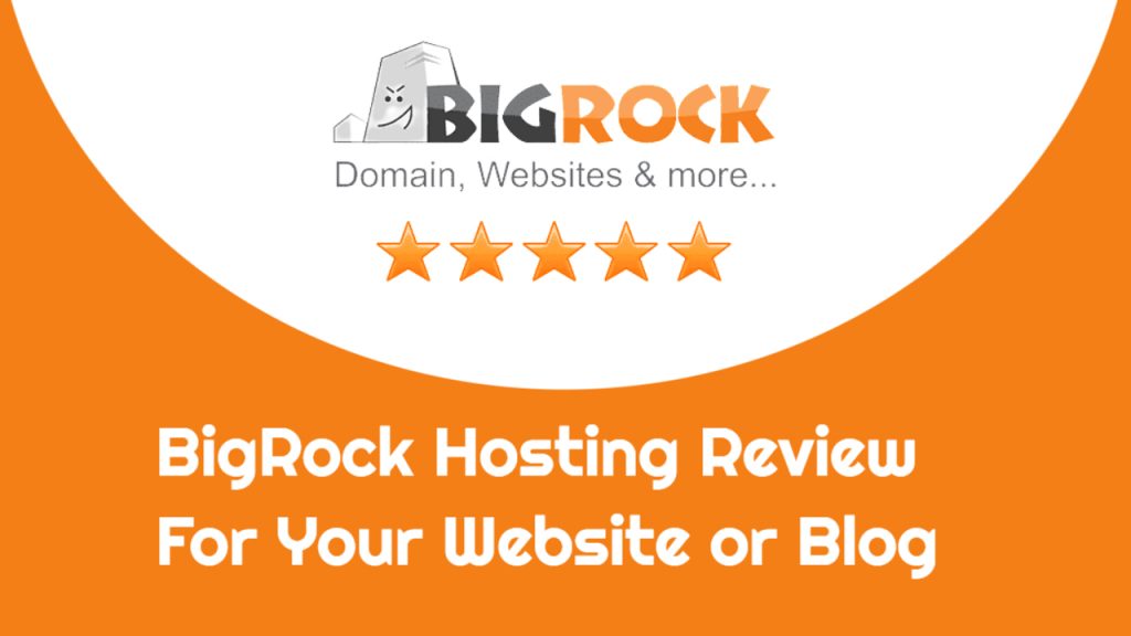 BigRock Hosting Review For Your Website or Blog
